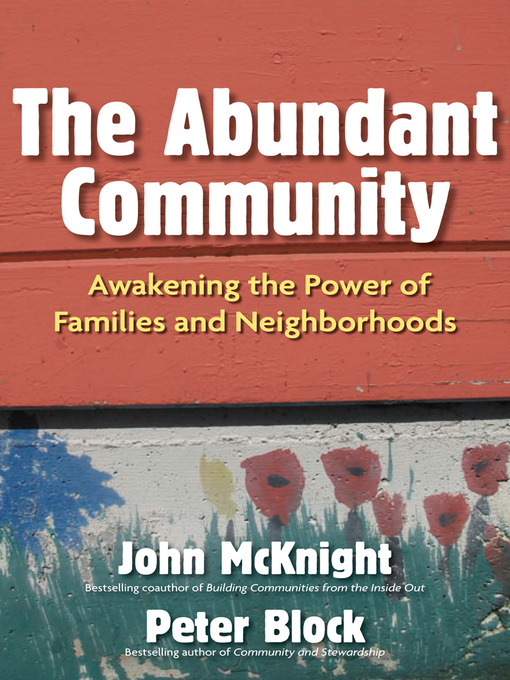 Title details for The Abundant Community by John McKnight - Wait list